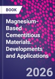 Magnesium-Based Cementitious Materials. Developments and Applications- Product Image