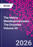 The Matrix Metalloproteinases. The Enzymes Volume 60- Product Image