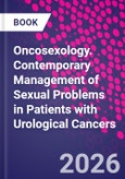 Oncosexology. Contemporary Management of Sexual Problems in Patients with Urological Cancers- Product Image