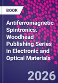 Antiferromagnetic Spintronics. Woodhead Publishing Series in Electronic and Optical Materials- Product Image