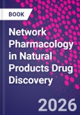 Network Pharmacology in Natural Products Drug Discovery- Product Image