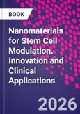 Nanomaterials for Stem Cell Modulation. Innovation and Clinical Applications- Product Image