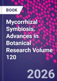 Mycorrhizal Symbiosis. Advances in Botanical Research Volume 120- Product Image