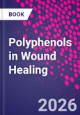 Polyphenols in Wound Healing- Product Image