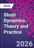 Slosh Dynamics. Theory and Practice- Product Image