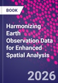 Harmonizing Earth Observation Data for Enhanced Spatial Analysis- Product Image