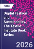 Digital Fashion and Sustainability. The Textile Institute Book Series- Product Image