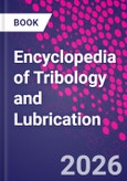 Encyclopedia of Tribology and Lubrication- Product Image