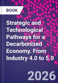 Strategic and Technological Pathways for a Decarbonized Economy. From Industry 4.0 to 5.0- Product Image