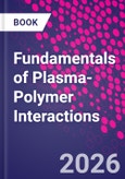 Fundamentals of Plasma-Polymer Interactions- Product Image