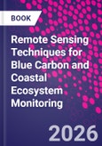 Remote Sensing Techniques for Blue Carbon and Coastal Ecosystem Monitoring- Product Image