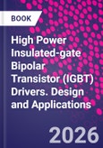 High Power Insulated-gate Bipolar Transistor (IGBT) Drivers. Design and Applications- Product Image