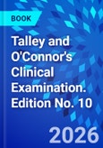 Talley and O'Connor's Clinical Examination. Edition No. 10- Product Image