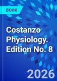 Costanzo Physiology. Edition No. 8- Product Image