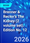 Brenner & Rector's The Kidney (2 volume set). Edition No. 12- Product Image