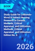 Study Guide for LoBiondo-Wood & Haber's Nursing Research in Canada: Methods, Critical Appraisal, and Utilization. Methods, Critical Appraisal, and Utilization. Edition No. 6- Product Image