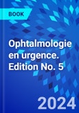 Ophtalmologie en urgence. Edition No. 5- Product Image