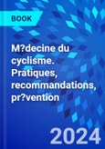 M?decine du cyclisme. Pratiques, recommandations, pr?vention- Product Image
