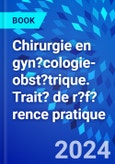 Chirurgie en gyn?cologie-obst?trique. Trait? de r?f?rence pratique- Product Image