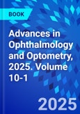 Advances in Ophthalmology and Optometry, 2025. Volume 10-1- Product Image