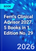 Ferri's Clinical Advisor 2027. 5 Books in 1. Edition No. 29- Product Image