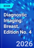 Diagnostic Imaging: Breast. Edition No. 4- Product Image