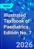 Illustrated Textbook of Paediatrics. Edition No. 7- Product Image