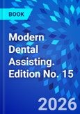 Modern Dental Assisting. Edition No. 15- Product Image