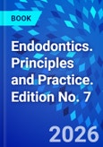 Endodontics. Principles and Practice. Edition No. 7- Product Image