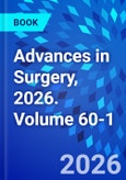Advances in Surgery, 2026. Volume 60-1- Product Image