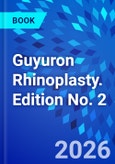 Guyuron Rhinoplasty. Edition No. 2- Product Image