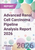 Advanced Renal Cell Carcinoma Pipeline Analysis Report 2026- Product Image