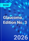 Glaucoma. Edition No. 3- Product Image