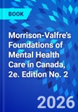 Morrison-Valfre's Foundations of Mental Health Care in Canada, 2e. Edition No. 2- Product Image