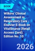 Wilkins' Clinical Assessment in Respiratory Care - Elsevier E-Book on VitalSource (Retail Access Card). Edition No. 10- Product Image