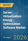 Server Virtualization Energy Optimization Software - Market Share Analysis, Industry Trends & Statistics, Growth Forecasts (2026-2031)- Product Image
