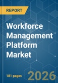 Workforce Management Platform - Market Share Analysis, Industry Trends & Statistics, Growth Forecasts (2026-2031)- Product Image