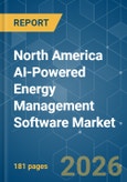 North America AI-Powered Energy Management Software - Market Share Analysis, Industry Trends & Statistics, Growth Forecasts (2026-2031)- Product Image