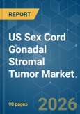 US Sex Cord Gonadal Stromal Tumor - Market Share Analysis, Industry Trends & Statistics, Growth Forecasts (2026-2031)- Product Image