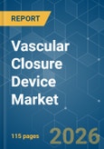 Vascular Closure Device - Market Share Analysis, Industry Trends & Statistics, Growth Forecasts (2026-2031)- Product Image