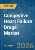 Congestive Heart Failure Drugs - Market Share Analysis, Industry Trends & Statistics, Growth Forecasts (2026-2031)- Product Image