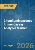 Chemiluminescence Immunoassay Analyzer - Market Share Analysis, Industry Trends & Statistics, Growth Forecasts (2026-2031)- Product Image