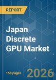 Japan Discrete GPU - Market Share Analysis, Industry Trends & Statistics, Growth Forecasts (2026-2031)- Product Image