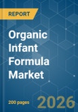 Organic Infant Formula - Market Share Analysis, Industry Trends & Statistics, Growth Forecasts (2026-2031)- Product Image