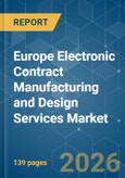 Europe Electronic Contract Manufacturing and Design Services - Market Share Analysis, Industry Trends & Statistics, Growth Forecasts (2025-2030)- Product Image