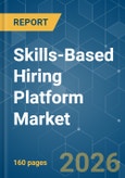 Skills-Based Hiring Platform - Market Share Analysis, Industry Trends & Statistics, Growth Forecasts (2026-2031)- Product Image