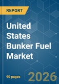 United States Bunker Fuel - Market Share Analysis, Industry Trends & Statistics, Growth Forecasts (2026-2031)- Product Image