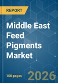 Middle East Feed Pigments - Market Share Analysis, Industry Trends & Statistics, Growth Forecasts (2026-2031)- Product Image