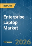 Enterprise Laptop - Market Share Analysis, Industry Trends & Statistics, Growth Forecasts (2026-2031)- Product Image