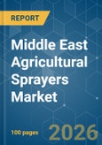 Middle East Agricultural Sprayers - Market Share Analysis, Industry Trends & Statistics, Growth Forecasts (2026-2031)- Product Image